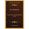 The Almshouse: Construction And Management (1911)