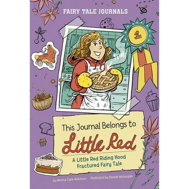 This Journal Belongs to Little Red: A Little Red Riding Hood Fractured Fairy Tale