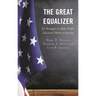 The Great Equalizer: Six Strategies to Make Public Education Work in America