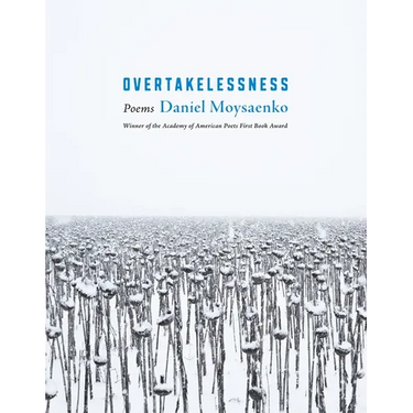 Overtakelessness: Poems
