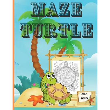 Maze Turtle for Kids: Fun Mazes for Kids 4-6, 6-8 Year Old/ Maze Activity Workbook for Children/ Fun and Challenging Turtle Mazes for Kids ages 8-12 4
