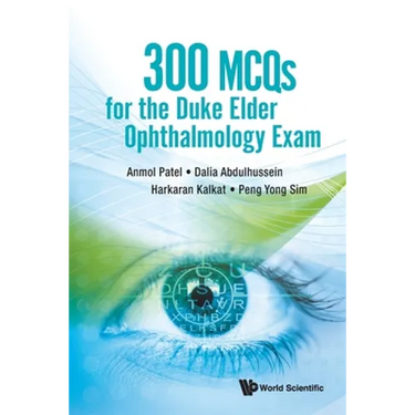 300 McQs for the Duke Elder Ophthalmology Exam