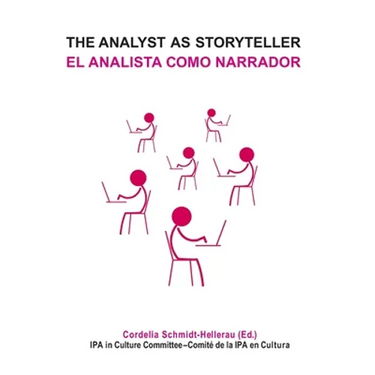 The Analyst as Storyteller / El Analista Como Narrador