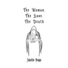 The Woman, The Love, The Death