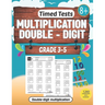 Double-digit timed tests: multiplication: multiplication Practice Book for Digits Grades 3-5 / Tables 0 - 12 / Math Drills / 105 Practice Pages
