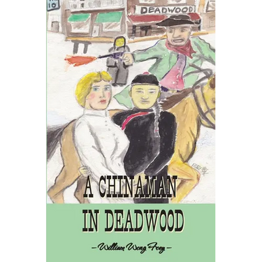 A Chinaman in Deadwood