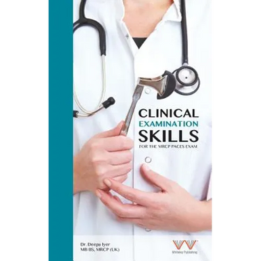 Clinical Examination Skills for the MRCP Paces Exam
