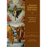We Believe in One Lord Jesus Christ: Volume 2