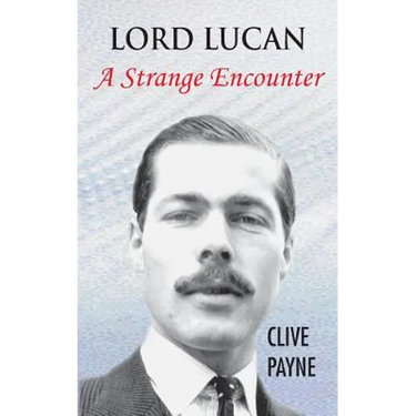 Lord Lucan - A Strange Encounter