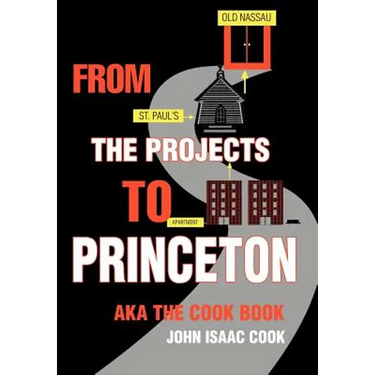 From the Projects to Princeton: aka The Cook Book