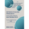 Methods of Solving Problems in Elementary, Middle, and High School Mathematics