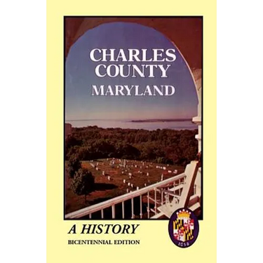 Charles County, Maryland: A History