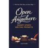 Open Anywhere Short Story Writing Prompts