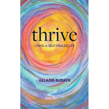 Thrive Living a Self-Healed Life