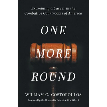 One More Round: Examining a Career in the Combative Courtrooms of America