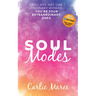 Soul Modes: You Are Not One Ordinary Woman, You're Four Extraordinary Ones