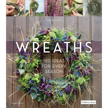 Wreaths: 150 Ideas for Every Season