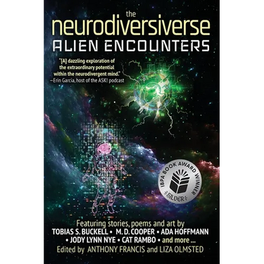 The Neurodiversiverse - Alien Encounters: A Science Fiction Anthology of Stories, Poetry, and Art