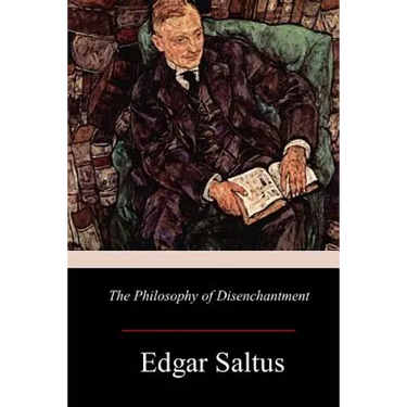 The Philosophy of Disenchantment