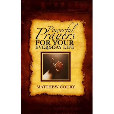 Powerful Prayers for Your Everyday Life