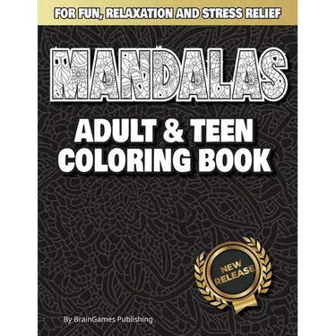 Mandalas: Adult and Teen Coloring Book: Relax with Meditative Coloring at Your Fingertips