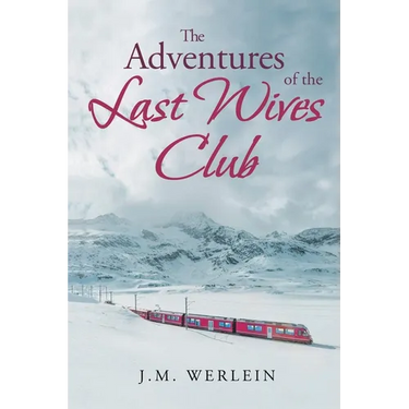 The Adventures of the Last Wives Club