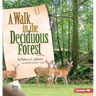 A Walk in the Deciduous Forest, 2nd Edition