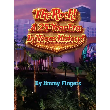 The Rock! A 25-Year Era in Vegas History