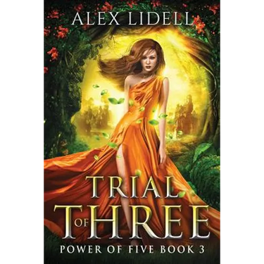 Trial of Three: Power of Five, Book 3