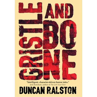 Gristle and Bone