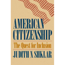American Citizenship: The Quest for Inclusion