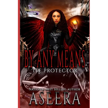 By Any Means: The Protector