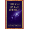 There was a Cry made at Midnight: The Light of Christ from East to West