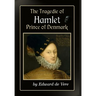 The Tragedie of Hamlet, Prince of Denmark