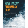 New Jersey Pharmacy Law: Mpje Comprehensive Review