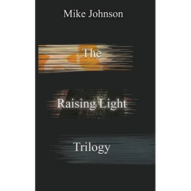The Raising Light Trilogy