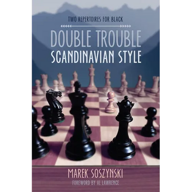 Double Trouble Scandinavian Style: Two Repertoires for Black