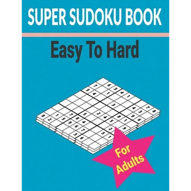 Super sudoku Book Easy to Hard for Adults: 500+ Different level puzzles with solutions