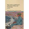 Black Authors and Illustrators of Books for Children and Young Adults
