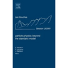 Particle Physics Beyond the Standard Model: Lecture Notes of the Les Houches Summer School 2005 Volume 84