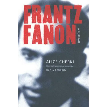 Frantz Fanon: A Portrait