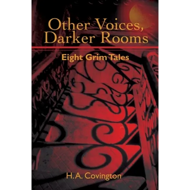 Other Voices, Darker Rooms: Eight Grim Tales