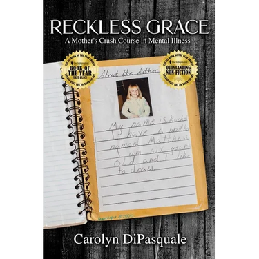 Reckless Grace: A Mother's Crash Course in Mental Illness