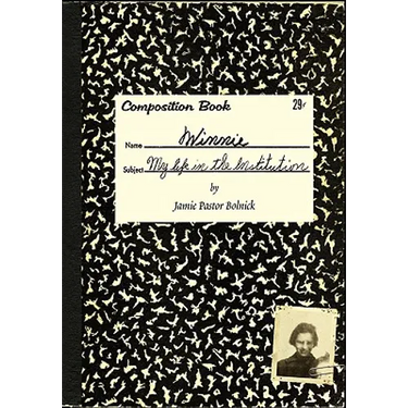 Winnie: My Life in the Institution