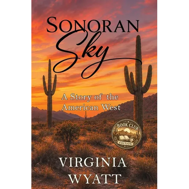 Sonoran Sky: A Story of the American West
