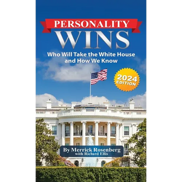 Personality Wins (2024 Edition): Who Will Take the White House and How We Know