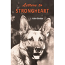 Letters to Strongheart
