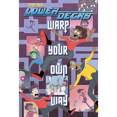 Star Trek: Lower Decks--Warp Your Own Way