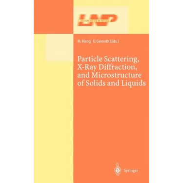 Particle Scattering, X-Ray Diffraction, and Microstructure of Solids and Liquids