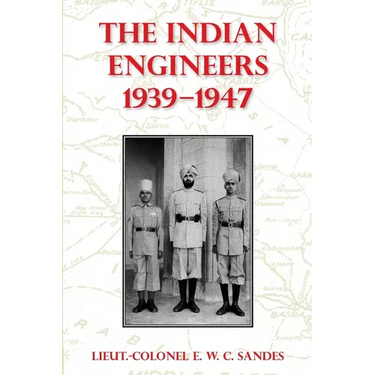 The Indian Engineers, 1939-47